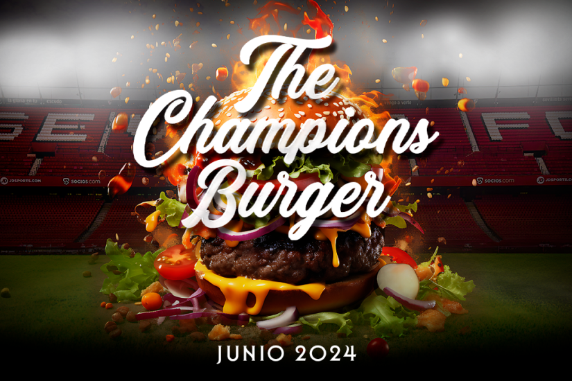The Champions Burger en el Sánchez-Pizjuán.