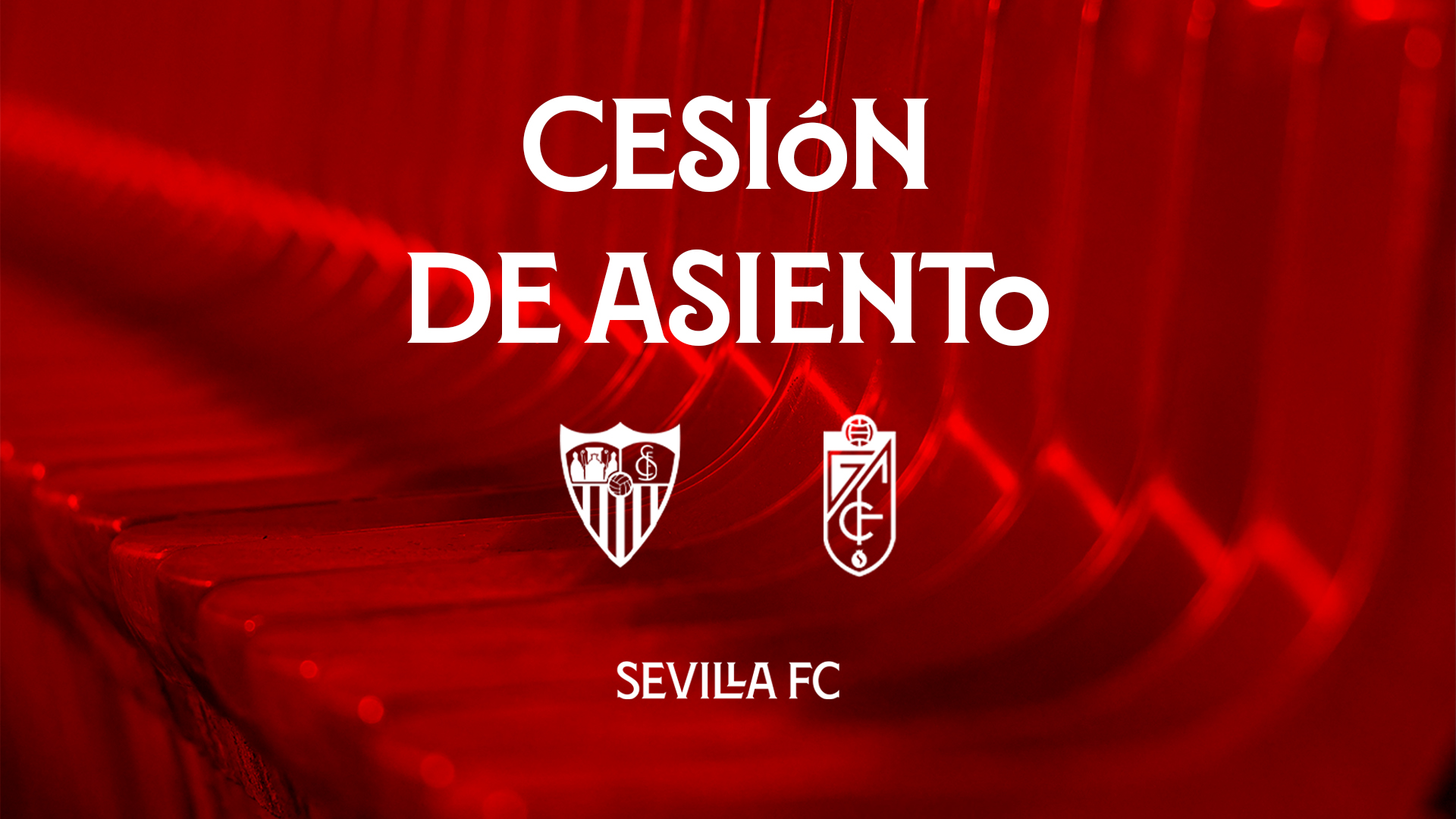 Promoción de entradas para el Sevilla FC-Granada CF
