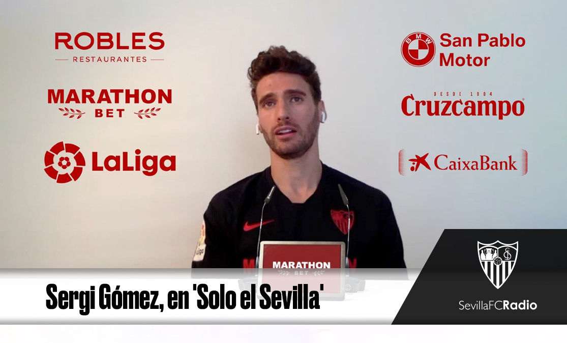 Sergi Gómez, en 'Solo el Sevilla'