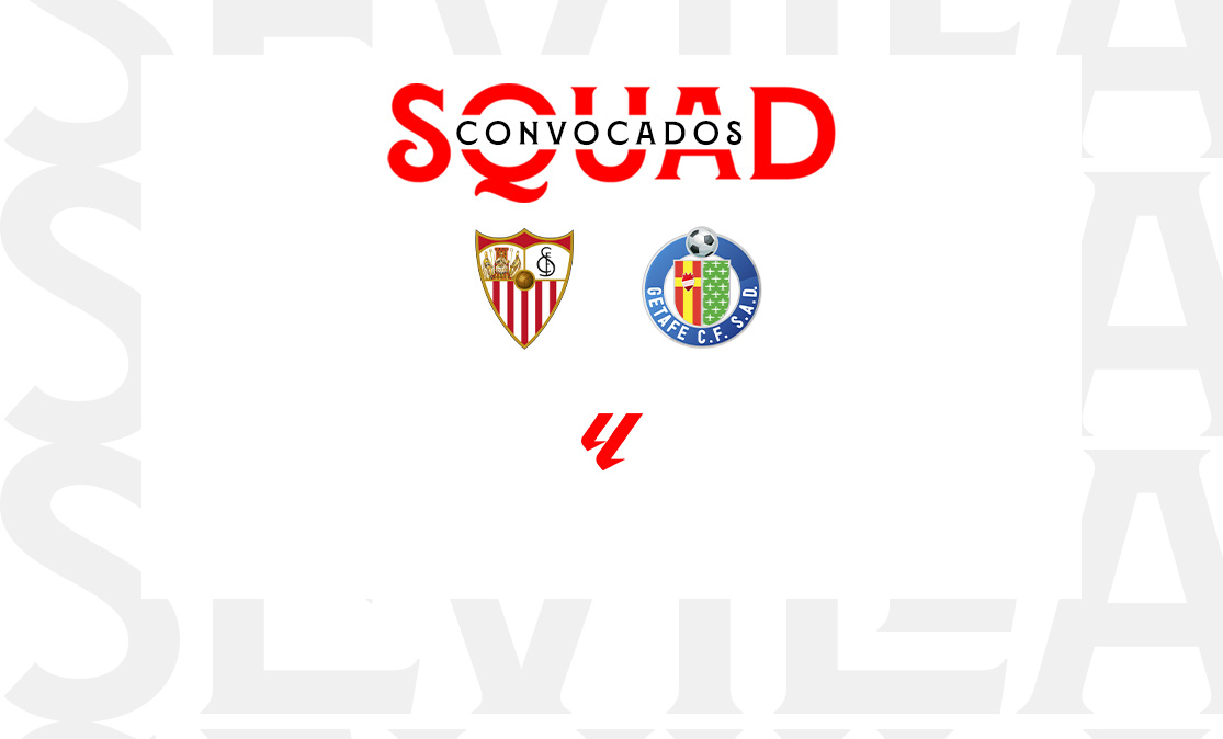 Convocatoria del Sevilla FC para recibir al Getafe CF