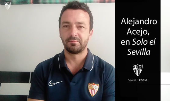 Alejandro Acejo, en Sólo el Sevilla, de SFC Radio