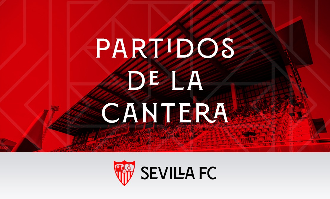 espiral Contratación Encadenar Partidos de la Cantera del 21 al 26 de junio | Sevilla FC