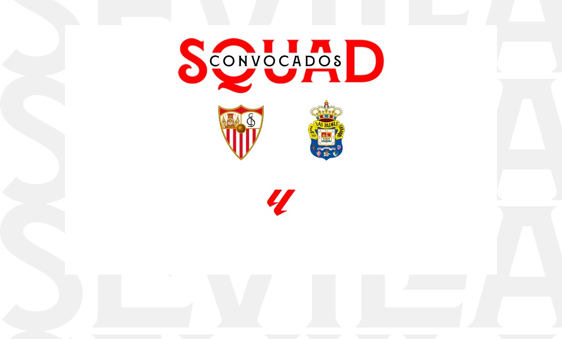 Convocatoria del Sevilla FC-UD Las Palmas