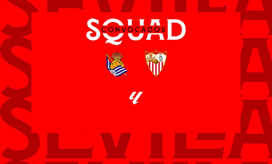 Convocatoria para el Real Sociedad-Sevilla FC