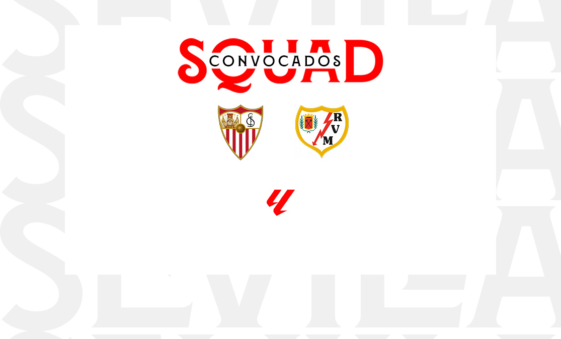 Convocatoria del Sevilla FC-Rayo Vallecano