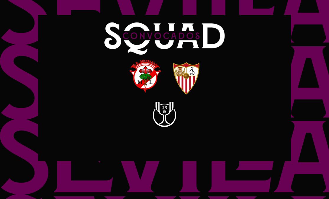 Lista de convocados del Sevilla FC para enfrentarse al CD Quintanar