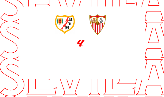 La previa del Rayo Vallecano-Sevilla FC