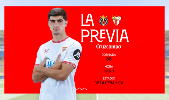 Previa del partido Villarreal CF-Sevilla FC