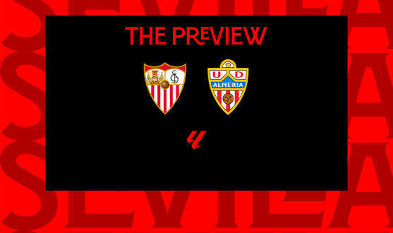 Preview: Sevilla FC vs UD Almería