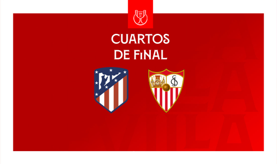 Cuartos de final de la Copa del Rey entre el Atlético de Madrid y el Sevilla FC