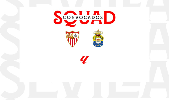 Convocatoria del Sevilla FC-UD Las Palmas