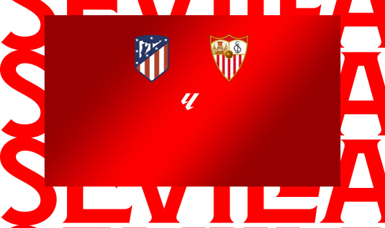 La Previa del Atlético de Madrid-Sevilla FC