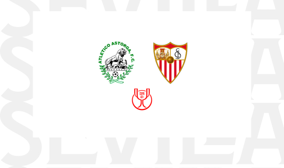 Previa del encuentro entre el Atlético Astorga FC y el Sevilla FC