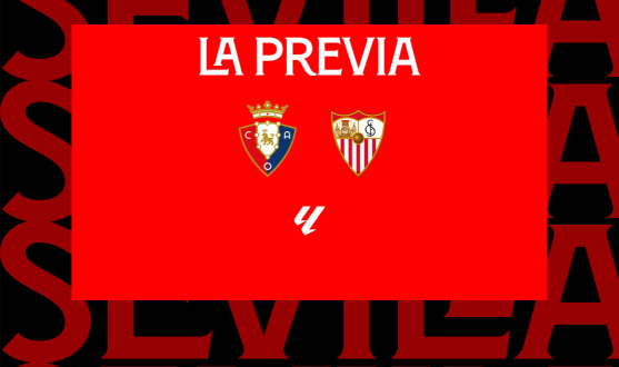 La previa del CA Osasuna-Sevilla FC