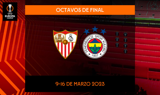 El Sevilla FC se medirá al Fenerbahçe SK en los octavos de final de la UEFA Europa League. Sevilla FC