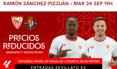 Promoción entradas Sevilla FC Real Valladolid